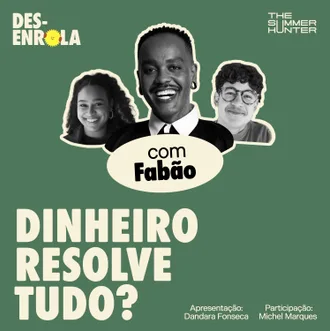 Capa do episódio: Dinheiro resolve tudo? — com Fabão