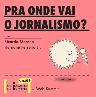 Capa do episódio: Pra onde vai o jornalismo?