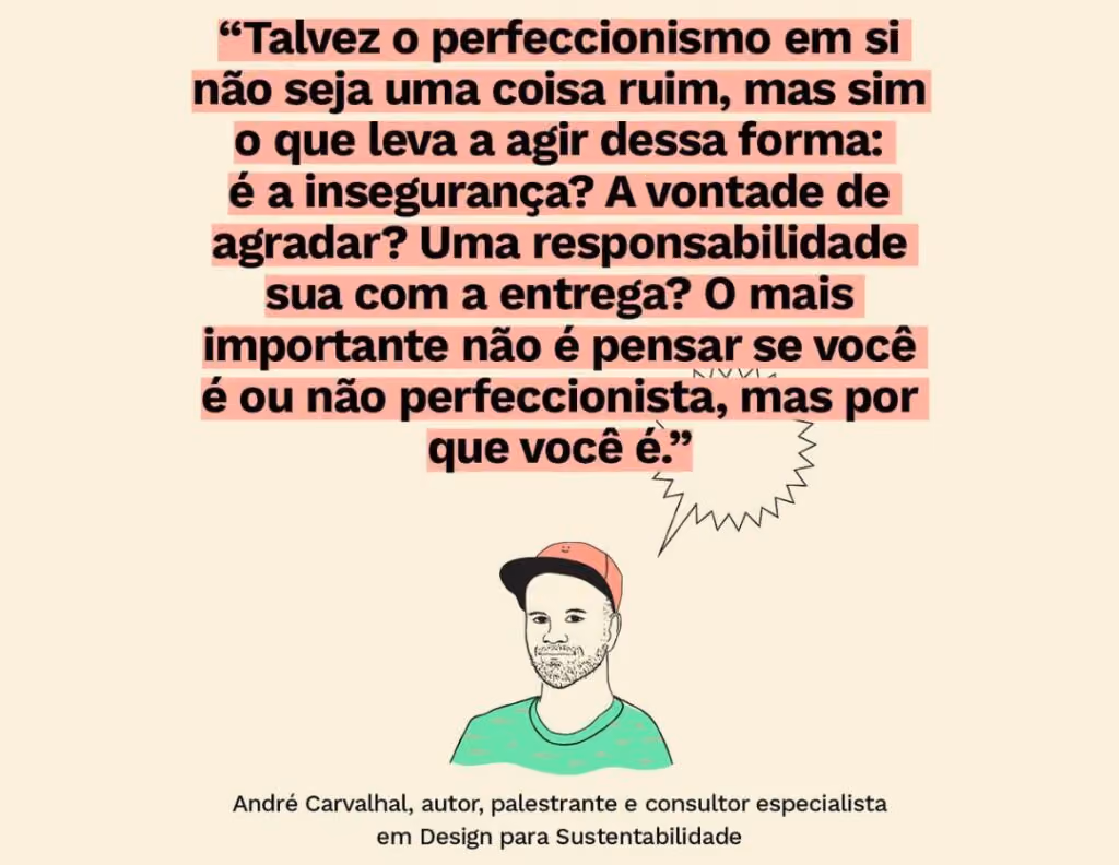 A cilada do perfeccionismo