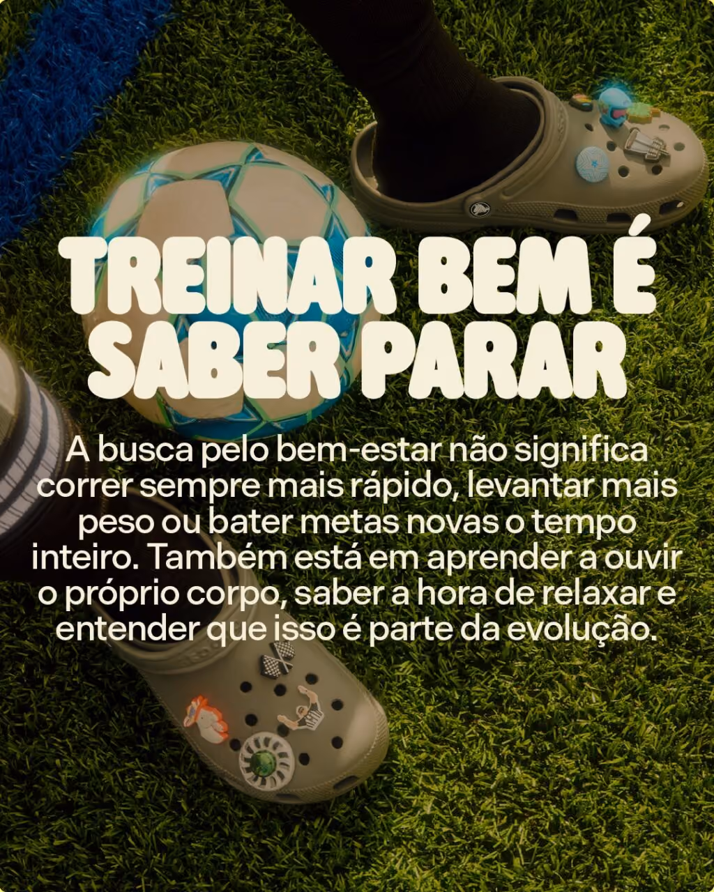 Treinar bem é saber parar
A busca pelo bem-estar não significa correr sempre mais rápido, levantar mais peso ou bater metas novas o tempo inteiro. Também está em aprender a ouvir o próprio corpo, saber a hora de relaxar e entender que isso é parte da evolução.