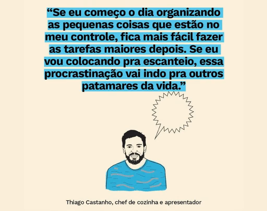 Você pira na arrumação?